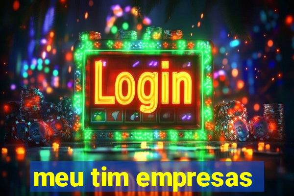 meu tim empresas